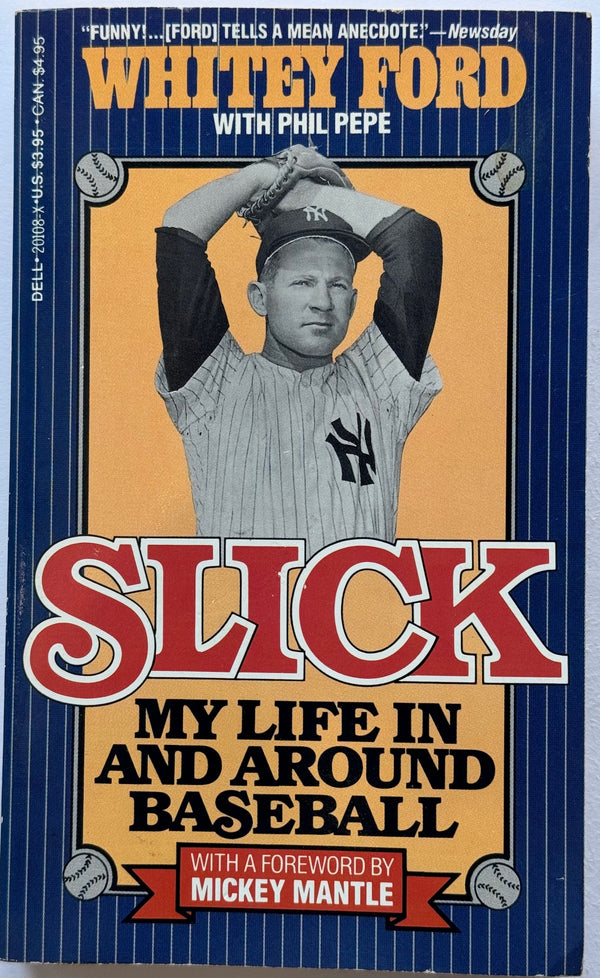 Whitey Ford Autographed Book "Slick" (JSA)