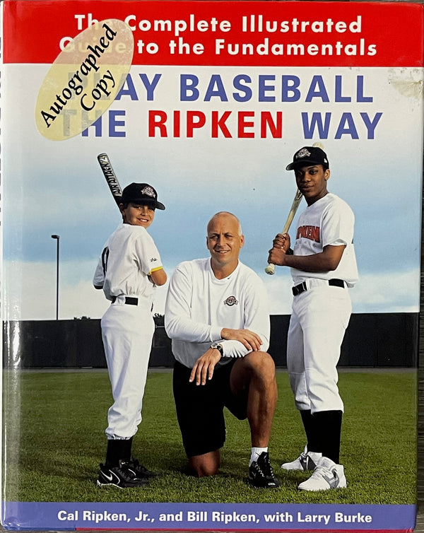 Cal & Billy Ripken Play Baseball The Ripken Way Signed Book (JSA)