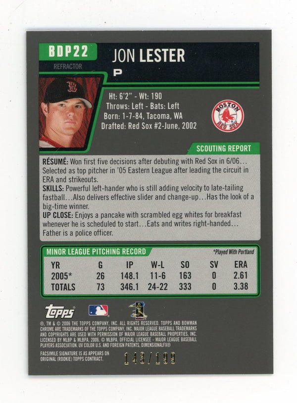 Jon Lester 2006 Topps Bowman Chrome Blue #BDP22 Card 143/199