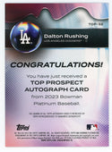 Dalton Rushing 2023 Topps Bowman Platinum Autographed Card #TOP-32