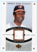 Frank Robinson 2005 Upper Deck Sweet Spot Patch Relic #CM-FR