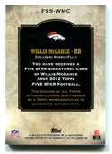 Willis McGahee 2012 Topps Five Star Autographed Card 22/25 #FSSWMC