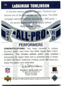 Ladanian Tomlinson Upper Deck Patch Collectors All Pro Performers 2003