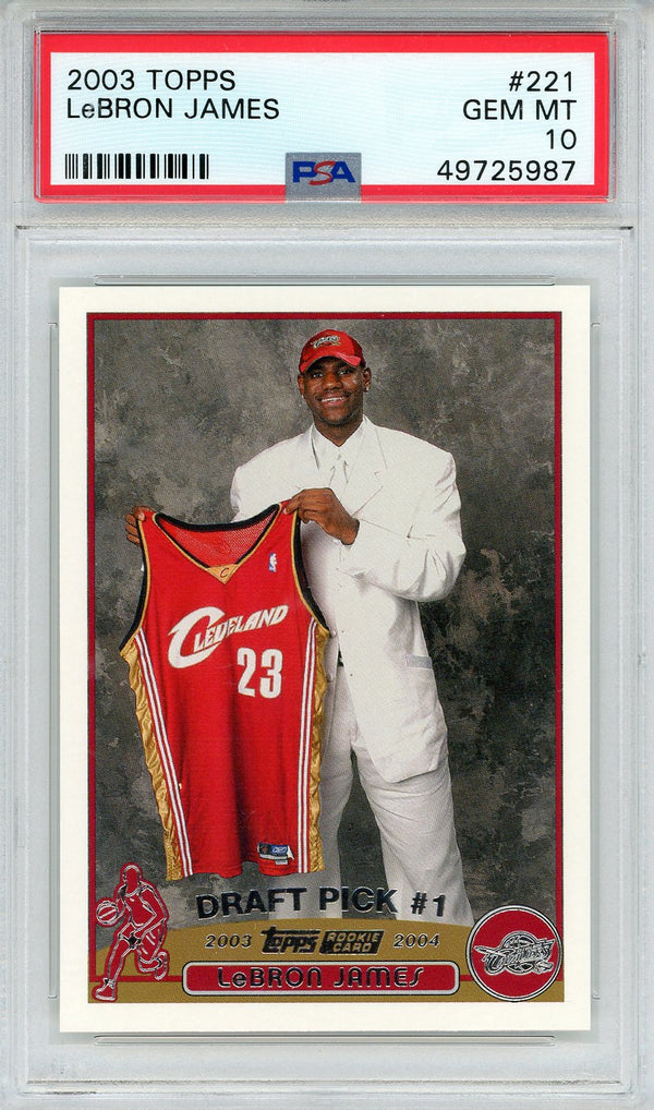 LeBron James 2003 Topps Rookie Card #221 (PSA Gem MT 10)