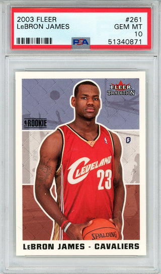 LeBron James 2003 Fleer Rookie Card #261 (PSA Gem Mint 10)