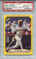 Barry Bonds 1987 Classic Travel Update Yellow Back Card #113 (PSA Gem Mint 10)