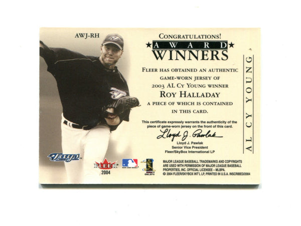 Roy Halladay 2004 Fleer Award Winners #AWJ-RH 69/99 Card