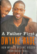 Dwyane Wade autographed A Father First Book