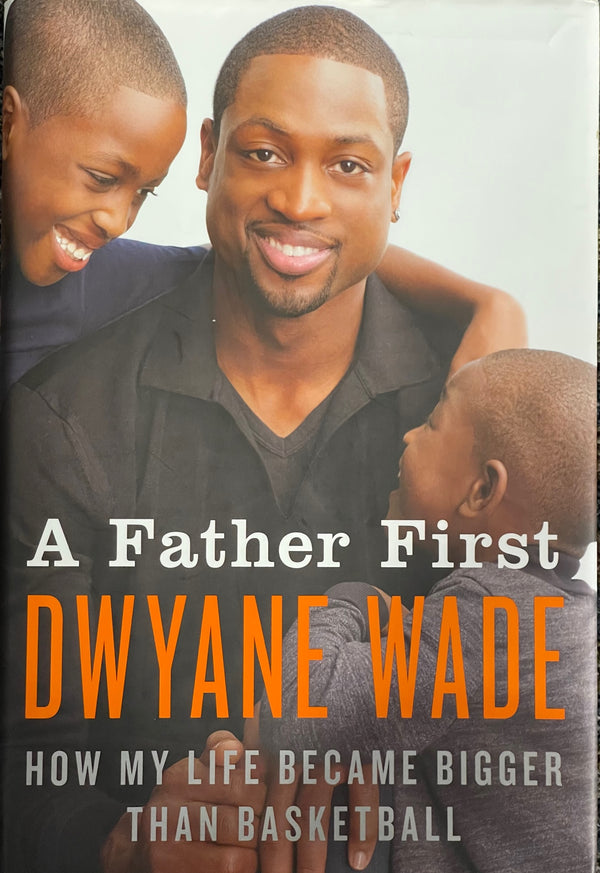 Dwyane Wade autographed A Father First Book