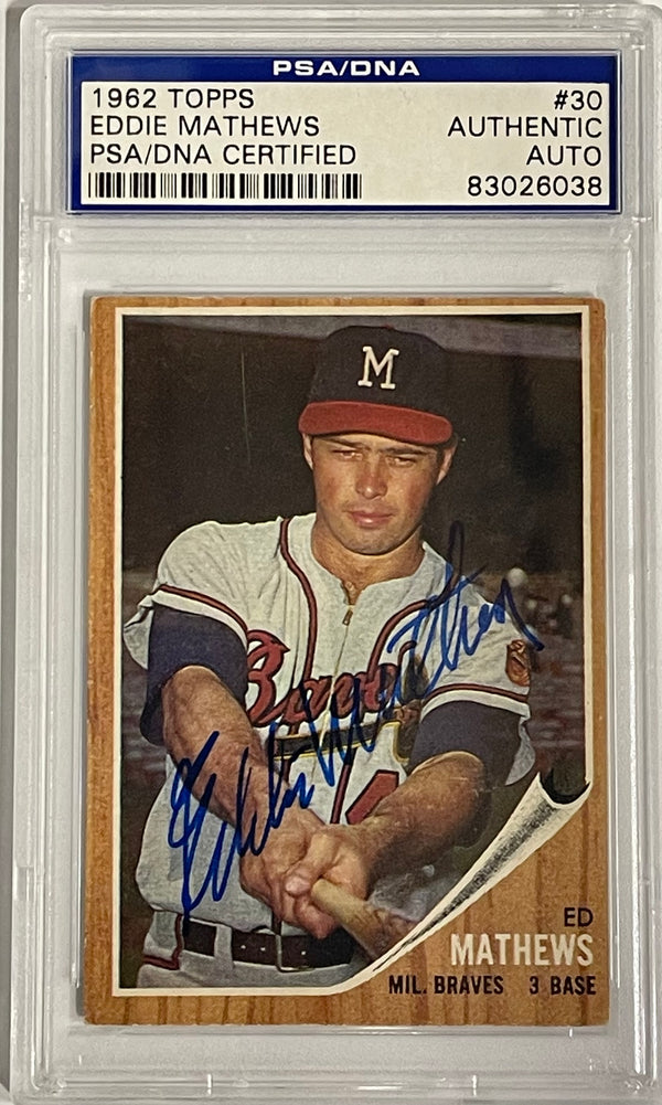 Eddie Mathews Autographed 1962 Topps Card #30 (PSA)