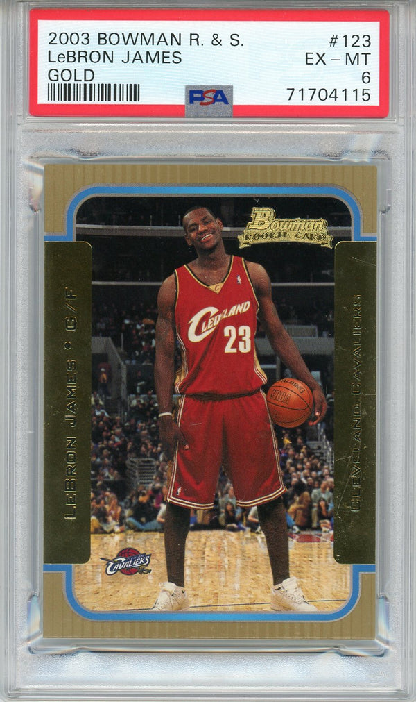 LeBron James 2003 Bowman R&S Gold Rookie Card #123 (PSA EX-MT 6)