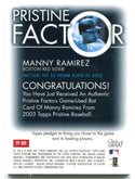 Manny Ramirez 2003 Topps Pristine Factor Authentic Game Used Bat Card #PF-MR