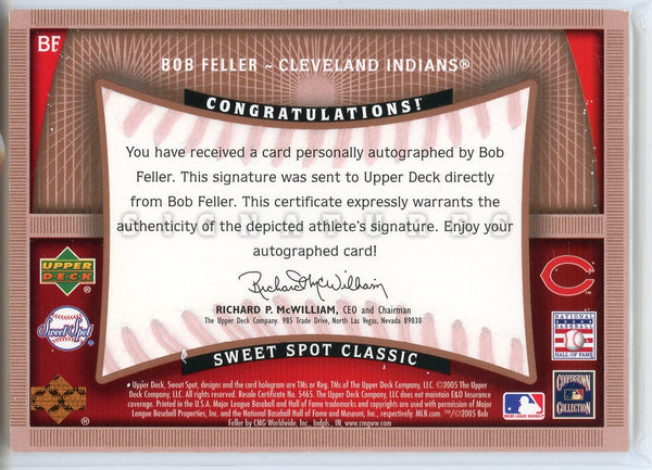 Bob Feller Autographed 2005 Upper Deck Sweet Spot Classic Signatures Card #BF