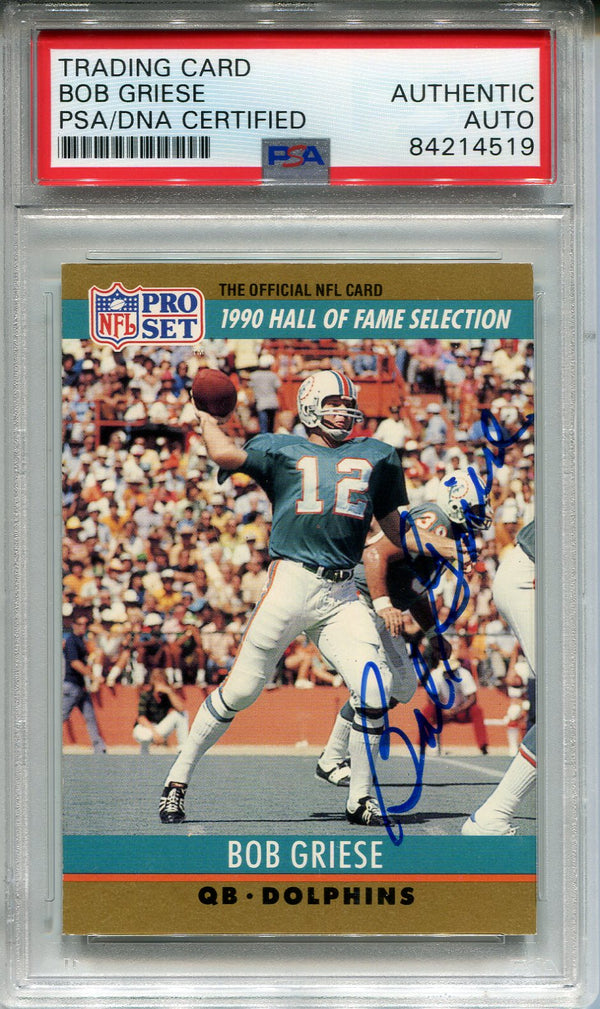 Bob Griese Autographed 1990 Pro Set Card #24 (PSA)