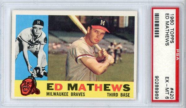 Eddie Mathews 1960 Topps Card #420 (PSA EX-MT 6)