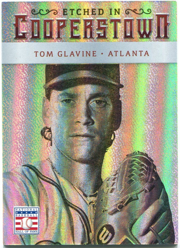 Tom Glavine Etched in Cooperstown 05/25 Panini