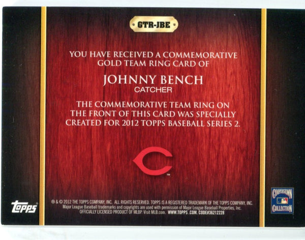 Johnny Bench 2012 Topps Team Rings #GTRJBE Card