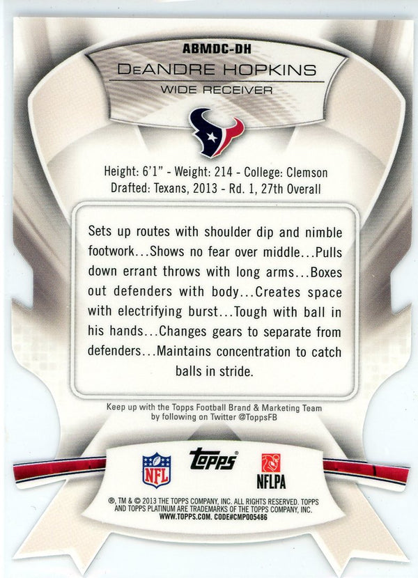 DeAndre Hopkins 2013 Topps Platinum Rookie Die Cut Card #ABMDC-DH