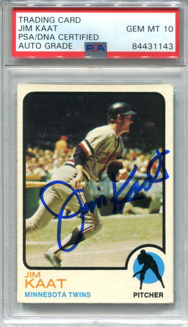 Jim Kaat 1973 Topps #530 PSA Auto Gem MT 10 Card