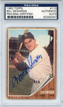 Bill Skowron Autographed 1962 Topps Card #110 (PSA)