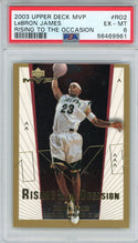 LeBron James 03 Upper Deck MVP Rising to the Occasion Rookie Card #RO2 (PSA)