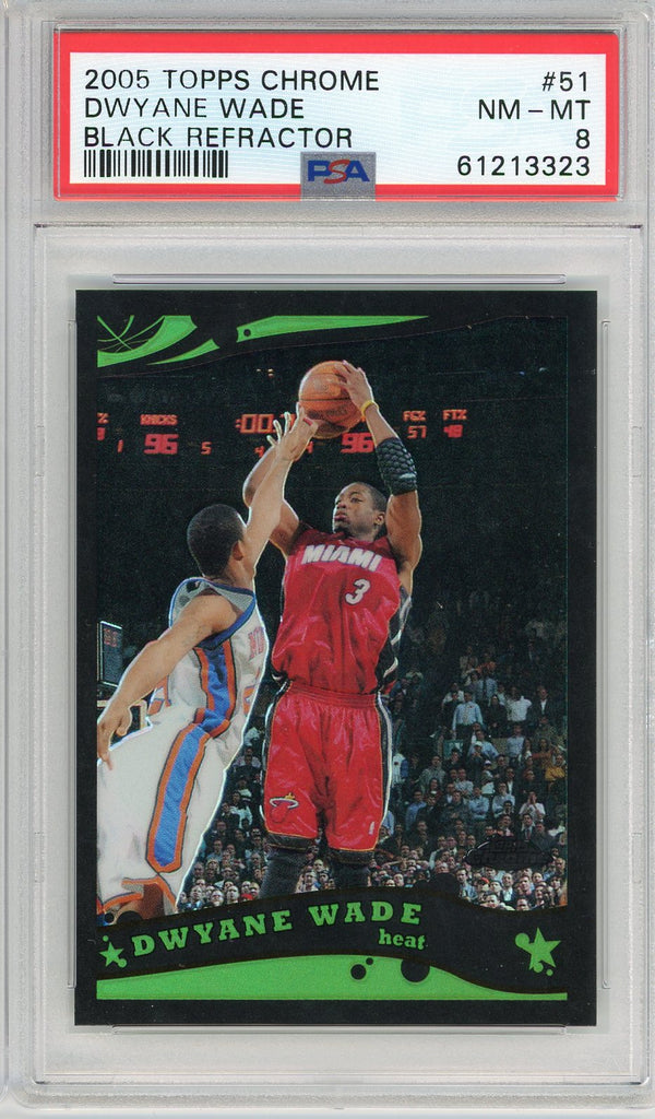 Dwyane Wade 2005 Topps Chrome Black Refractor Card #51 (PSA NM-MT 8)