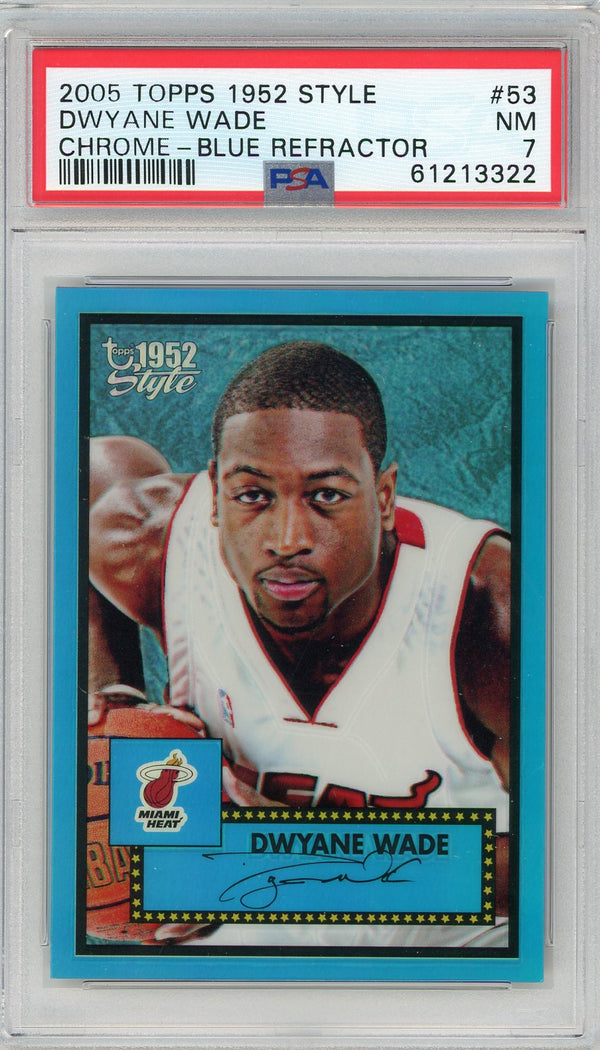 Dwyane Wade 2005 Topps 1952 Style Chrome Blue Refractor Card #53 (PSA NM 7)