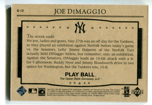 Joe DiMaggio 2003 Upper Deck Play Ball 1941 Streak #S-12 Card