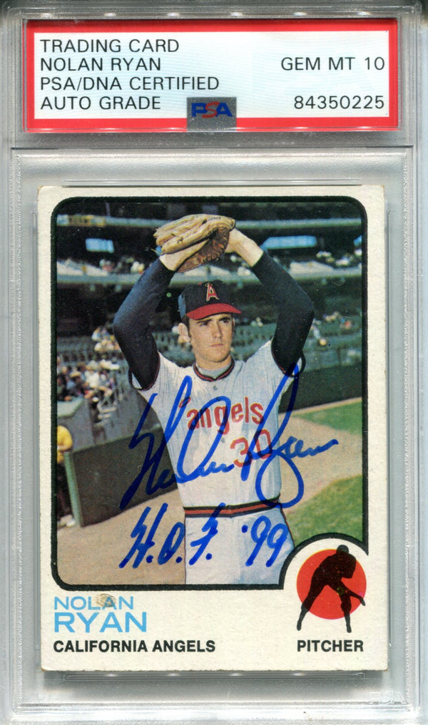 Nolan Ryan "HOF 99" Autographed 1973 Topps Card (PSA)