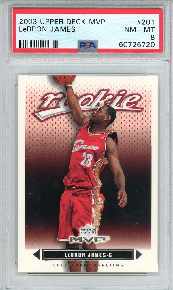 LeBron James 2003 Upper Deck MVP Rookie Card #201 (PSA NM-MT 8)