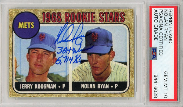 Nolan Ryan "324 Wins & 5,714 K's" Autographed 1968 Rookie Reprint Card (PSA Auto GM 10)