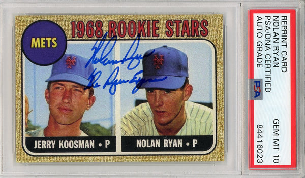 Nolan Ryan "The Ryan Express" Autographed 1968 Rookie Reprint Card (PSA Auto Gem Mint 10)