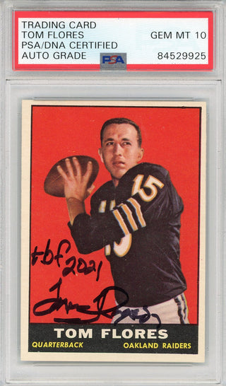 Tom Flores "HOF 2021" Autographed 1961 Topps Card #186 (PSA Auto 10)