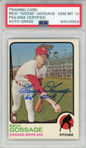 Goose Gossage "HOF 2008" Autographed 1973 Topps Card #174 (PSA Auto 10)