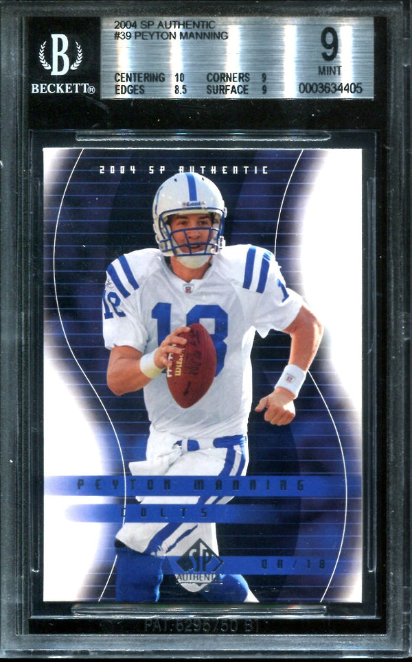 Peyton Manning 2004 SP Authentic Upper Deck Beckett Graded Mint 9