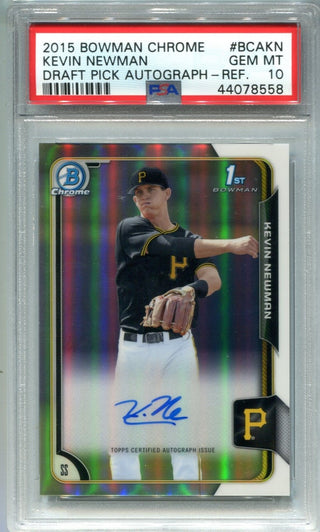 Kevin Newman 2015 Bowman Chrome Draft Picks Auto #BCAKN (PSA 10)