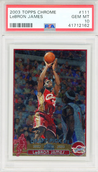 LeBron James 2003 Topps Chrome Rookie Card #111 (PSA GEM MT 10)