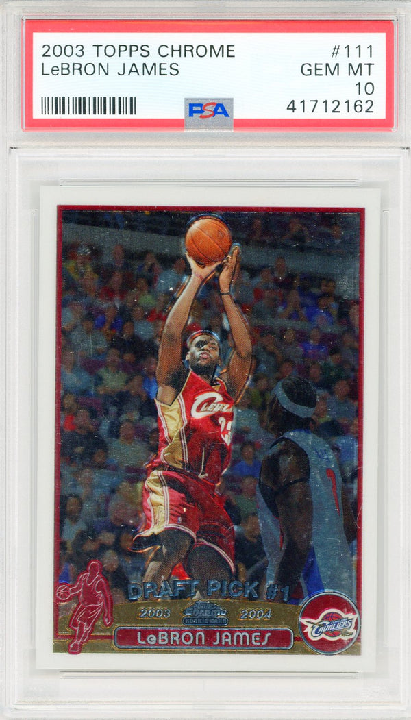 LeBron James 2003 Topps Chrome Rookie Card #111 (PSA GEM MT 10)