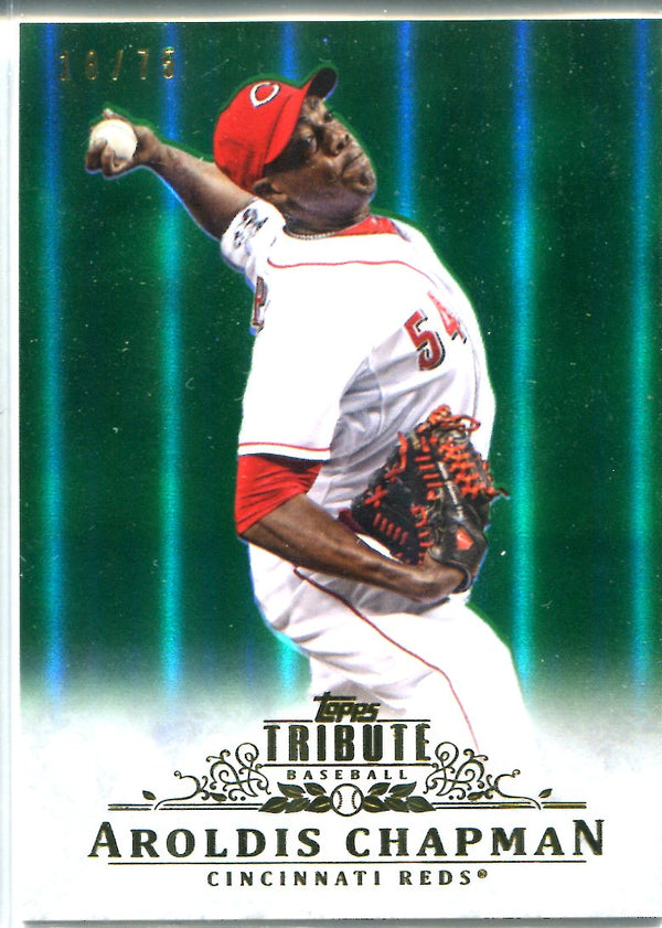 Aroldis Chapman 2013 Topps Tribute Card #18/75