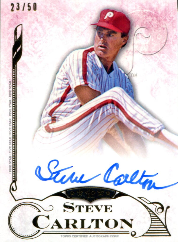 Steve Carlton Autographed 2015 Topps Five Star Card