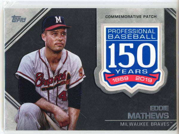 Eddie Mathews 2019 Topps 150th Anniversary Commemorative Patch Card #AMP-EM