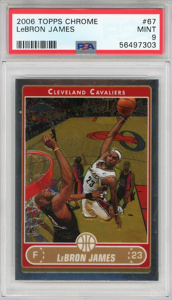 LeBron James 2006 Topps Chrome Card #67 (PSA)