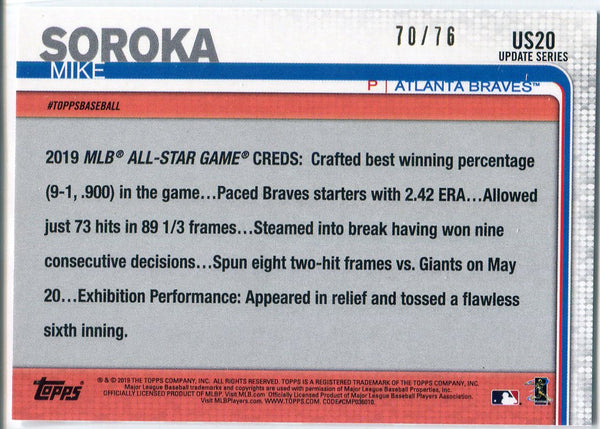 Mike Soroka 2019 Topps Update Independence Day Card 70/76