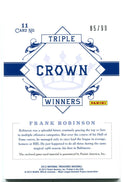 Frank Robinson Triple Crown Winners Panini National Treasures Bat Card