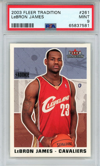 LeBron James 2003 Fleer Tradition Rookie Card #261 (PSA Mint 9)